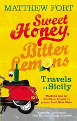 Sweet Honey, Bitter Lemons: Travels in Sicily on a Vespa цена и информация | Путеводители, путешествия | kaup24.ee