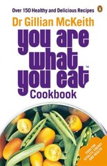 You Are What You Eat Cookbook: Over 150 Healthy and Delicious Recipes from the multi-million copy bestseller цена и информация | Книги рецептов | kaup24.ee