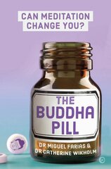 Buddha Pill: Can Meditation Change You? New edition hind ja info | Eneseabiraamatud | kaup24.ee