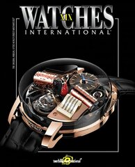 Watches International Volume XIX hind ja info | Kunstiraamatud | kaup24.ee