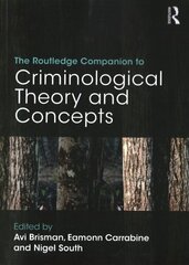 Routledge Companion to Criminological Theory and Concepts цена и информация | Книги по социальным наукам | kaup24.ee