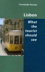 Lisbon -- What the Tourist Should See hind ja info | Reisiraamatud, reisijuhid | kaup24.ee