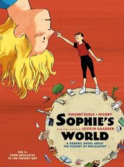 Sophies World Vol II: A Graphic Novel About the History of Philosophy: From Descartes to the Present Day цена и информация | Книги для подростков и молодежи | kaup24.ee
