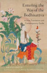 Entering the Way of the Bodhisattva: A New Translation and Contemporary Guide цена и информация | Духовная литература | kaup24.ee