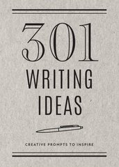 301 Writing Ideas - Second Edition: Creative Prompts to Inspire Second Edition, Volume 28 цена и информация | Пособия по изучению иностранных языков | kaup24.ee