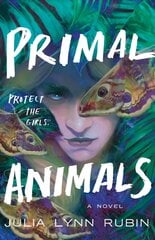 Primal Animals: A Novel цена и информация | Книги для подростков и молодежи | kaup24.ee