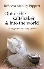 Out of the Saltshaker and into the World: Evangelism As A Way Of Life hind ja info | Usukirjandus, religioossed raamatud | kaup24.ee