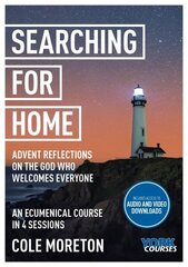 Searching for Home: Advent reflections on the God who welcomes everyone: York Courses hind ja info | Usukirjandus, religioossed raamatud | kaup24.ee