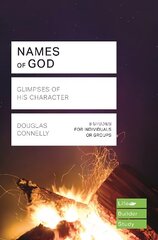 Names of God (Lifebuilder Study Guides): Glimpses of His Character цена и информация | Духовная литература | kaup24.ee