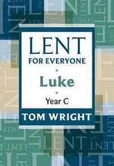 Lent for Everyone: Luke Year C цена и информация | Духовная литература | kaup24.ee