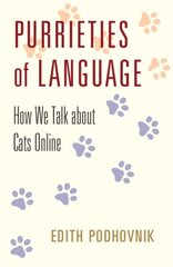 Purrieties of Language: How We Talk about Cats Online hind ja info | Võõrkeele õppematerjalid | kaup24.ee