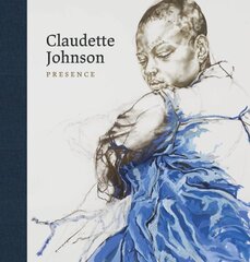 Claudette Johnson: Presence hind ja info | Kunstiraamatud | kaup24.ee