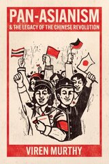 Pan-Asianism and the Legacy of the Chinese Revolution цена и информация | Книги по социальным наукам | kaup24.ee