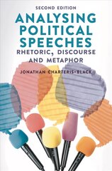 Analysing Political Speeches: Rhetoric, Discourse and Metaphor, 2nd edition hind ja info | Võõrkeele õppematerjalid | kaup24.ee