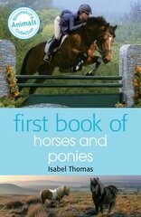 First Book of Horses and Ponies цена и информация | Книги для подростков и молодежи | kaup24.ee