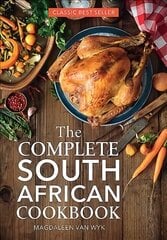 The Complete South African Cookbook, 4th Revised edition цена и информация | Книги рецептов | kaup24.ee