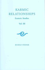 Karmic Relationships: Esoteric Studies, Volume 3 цена и информация | Духовная литература | kaup24.ee