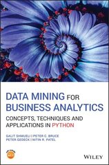 Data Mining for Business Analytics: Concepts, Techniques and Applications in Python hind ja info | Majandusalased raamatud | kaup24.ee