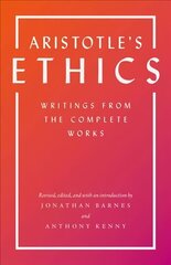 Aristotle's Ethics: Writings from the Complete Works - Revised Edition Revised edition hind ja info | Ajalooraamatud | kaup24.ee