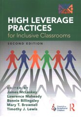 High Leverage Practices for Inclusive Classrooms 2nd edition цена и информация | Книги для подростков и молодежи | kaup24.ee