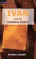 Ivan And the Hidden Bible Revised ed. hind ja info | Noortekirjandus | kaup24.ee