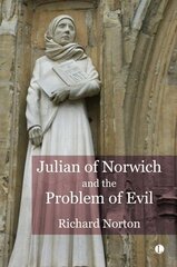 Julian of Norwich and the Problem of Evil цена и информация | Духовная литература | kaup24.ee