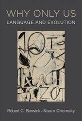 Why Only Us: Language and Evolution hind ja info | Võõrkeele õppematerjalid | kaup24.ee