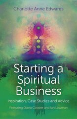 Starting a Spiritual Business Inspiration, Cas Featuring Diana Cooper and Ian Lawman hind ja info | Eneseabiraamatud | kaup24.ee