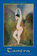 Tantra: Cult of the Feminine цена и информация | Духовная литература | kaup24.ee