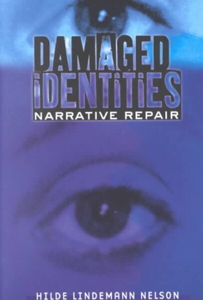 Damaged Identities, Narrative Repair hind ja info | Ühiskonnateemalised raamatud | kaup24.ee
