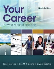 Your Career: How To Make It Happen, 9th edition hind ja info | Eneseabiraamatud | kaup24.ee