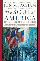 Soul of America: The Battle for Our Better Angels цена и информация | Книги по социальным наукам | kaup24.ee