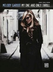 Melody Gardot - My One and Only Thrill: Piano/Vocal/Chords цена и информация | Книги об искусстве | kaup24.ee