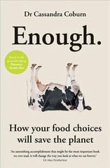 Enough: How your food choices will save the planet hind ja info | Eneseabiraamatud | kaup24.ee