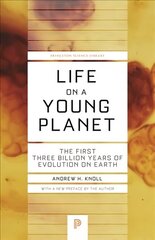 Life on a Young Planet: The First Three Billion Years of Evolution on Earth hind ja info | Majandusalased raamatud | kaup24.ee