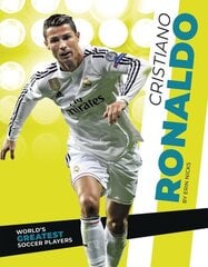World's Greatest Soccer Players: Cristiano Ronaldo цена и информация | Книги для подростков и молодежи | kaup24.ee