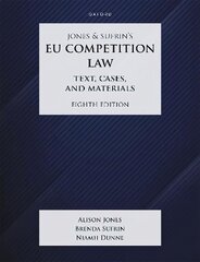 Jones & Sufrin's EU Competition Law: Text, Cases & Materials 8th Revised edition цена и информация | Книги по экономике | kaup24.ee
