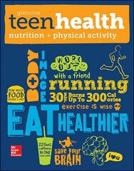 Teen Health, Nutrition and Physical Activity цена и информация | Книги для подростков и молодежи | kaup24.ee