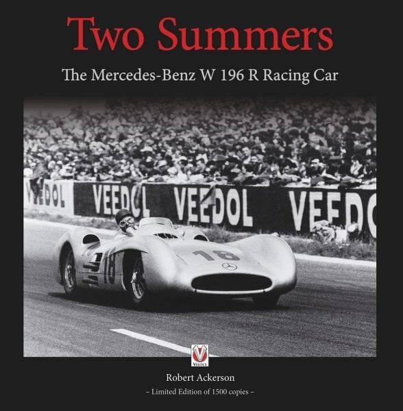 Two Summers: The Mercedes-Benz W196R Racing Car hind ja info | Tervislik eluviis ja toitumine | kaup24.ee