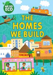 WE GO ECO: The Homes We Build цена и информация | Книги для подростков и молодежи | kaup24.ee
