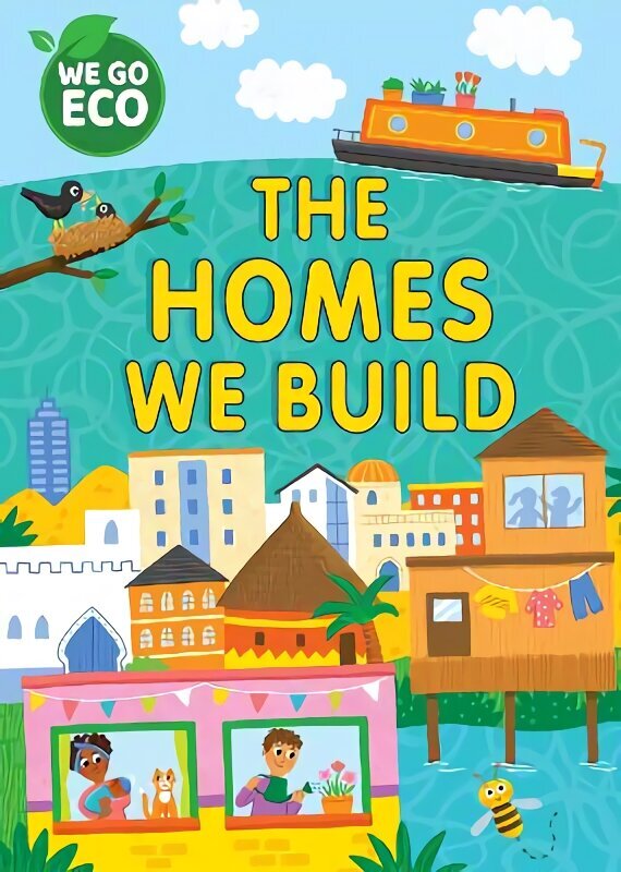 WE GO ECO: The Homes We Build hind ja info | Noortekirjandus | kaup24.ee