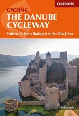 Danube Cycleway Volume 2: From Budapest to the Black Sea 2nd Revised edition цена и информация | Книги о питании и здоровом образе жизни | kaup24.ee