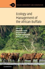 Ecology and Management of the African Buffalo hind ja info | Majandusalased raamatud | kaup24.ee