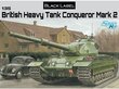 Mudelkomplekt Dragon - British Heavy Tank FV214 Conqueror Mark 2 Black Label, 1/35, 3555 цена и информация | Klotsid ja konstruktorid | kaup24.ee