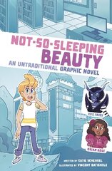 Not-So-Sleeping Beauty: An Untraditional Graphic Novel цена и информация | Книги для подростков и молодежи | kaup24.ee