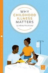 Why Childhood Illness Matters цена и информация | Самоучители | kaup24.ee