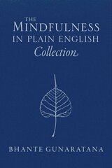 The Mindfulness in Plain English Collection hind ja info | Usukirjandus, religioossed raamatud | kaup24.ee