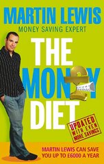 Money Diet - revised and updated: The ultimate guide to shedding pounds off your bills and saving money on everything! цена и информация | Самоучители | kaup24.ee