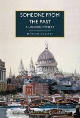 Someone from the Past: A London Mystery цена и информация | Фантастика, фэнтези | kaup24.ee