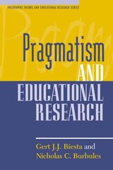 Pragmatism and Educational Research hind ja info | Ühiskonnateemalised raamatud | kaup24.ee